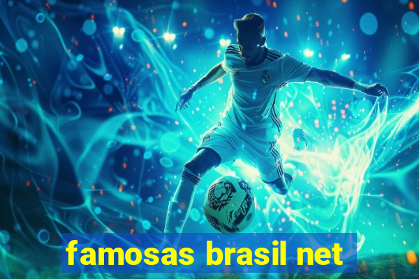 famosas brasil net